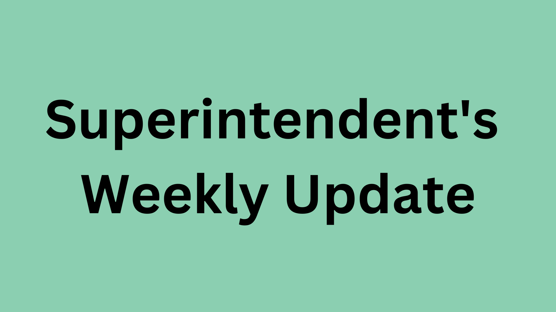  Superintendent's Weekly Update